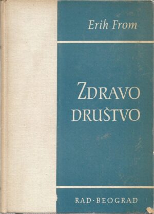 erich fromm: zdravo društvo