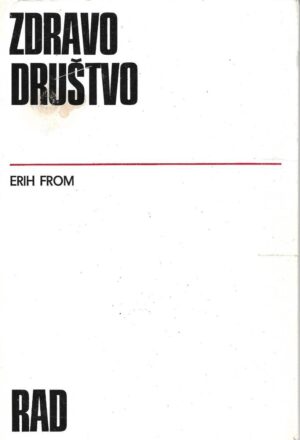 erich fromm: zdravo društvo
