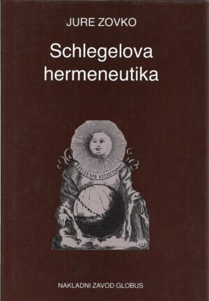 jure zovko: schlegelova hermeneutika