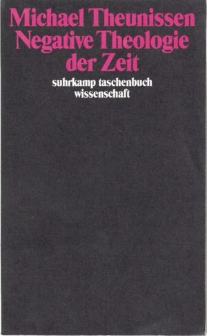 michael theunissen: negative theologie der zeit