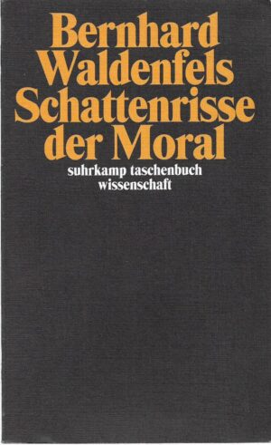 bernard waldenfels: schattenrisse der moral