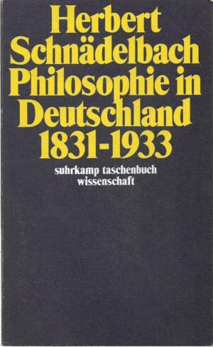 herbert schnädelbach: philosophie in deutschland 1831-1933
