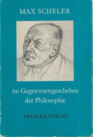 paul good (ur.): max scheler im gegenwartsgeschehen der philosophie