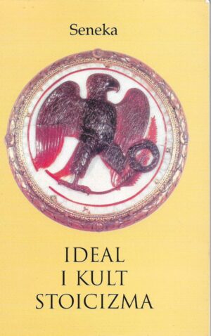 seneka: ideal i kult stoicizma