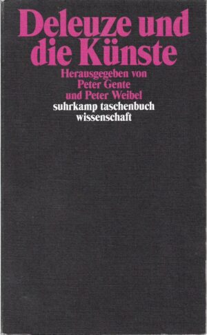 peter gente, peter weibel: deleuze und die künste