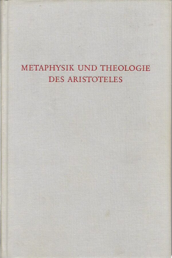 fritz-peter hager (ur.): metaphysik und theologie des aristoteles