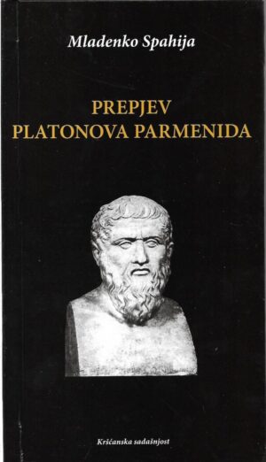 mladenko spahija: prepjev platonova parmenida