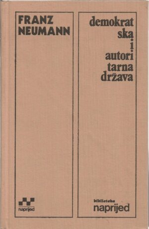 franz neumann: demokratska i autoritarna država