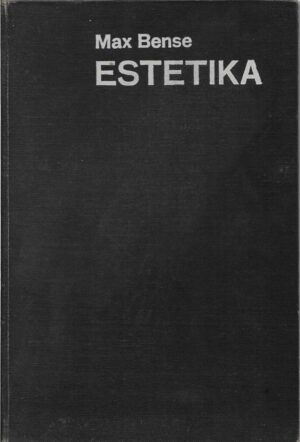 max bense: estetika