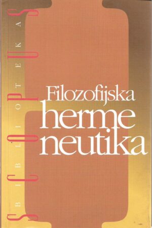 Željko pavić (ur.): filozofijska hermeneutika