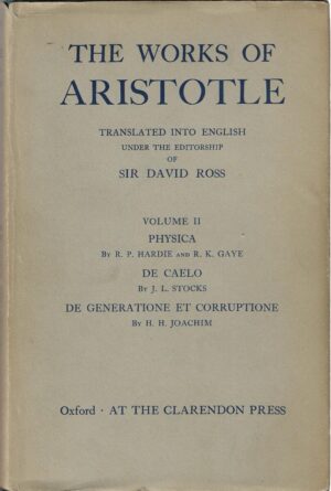 william david ross (ur.): the works of aristotle - volume ii: physica, de caelo, de generatione et corruptione