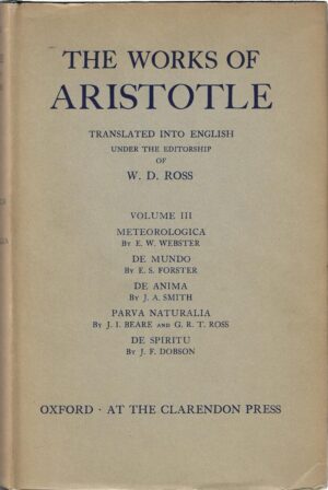william david ross (ur.): the works of aristotle - volume iii: meteorologica, de mundo, de anima, parva naturalia, de spiritu