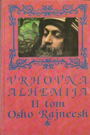 osho rajneesh: vrhovna alhemija (i-ii)
