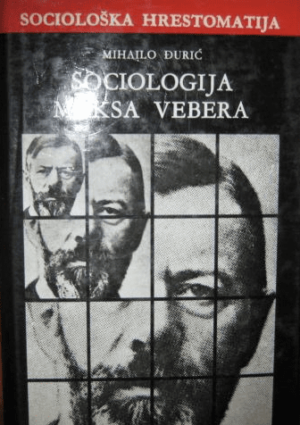 mihailo Đurić: sociologija maxa webera