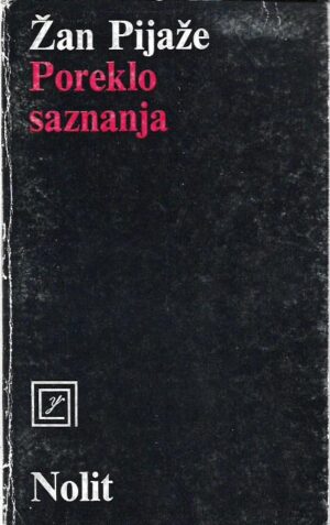 jean piaget: poreklo saznanja