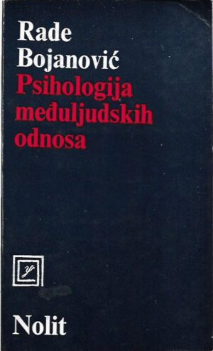 rade bojanović: psihologija međuljudskih odnosa