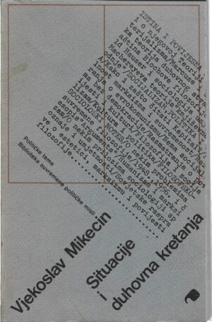 vjekoslav mikecin: situacije i duhovna kretanja