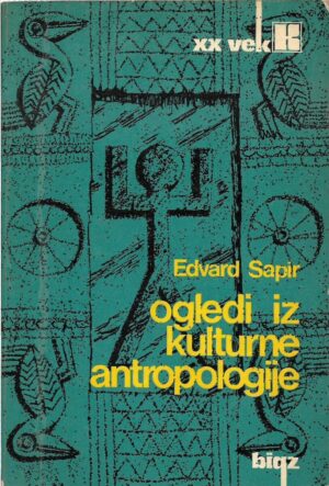 edward sapir: ogledi iz kulturne antropologije