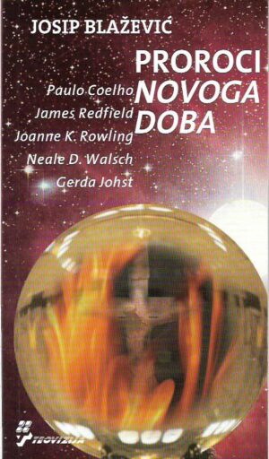 josip blažević: proroci novoga doba
