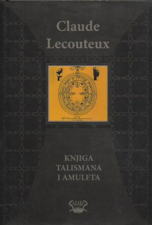 claude lecouteux: knjiga talismana i amuleta