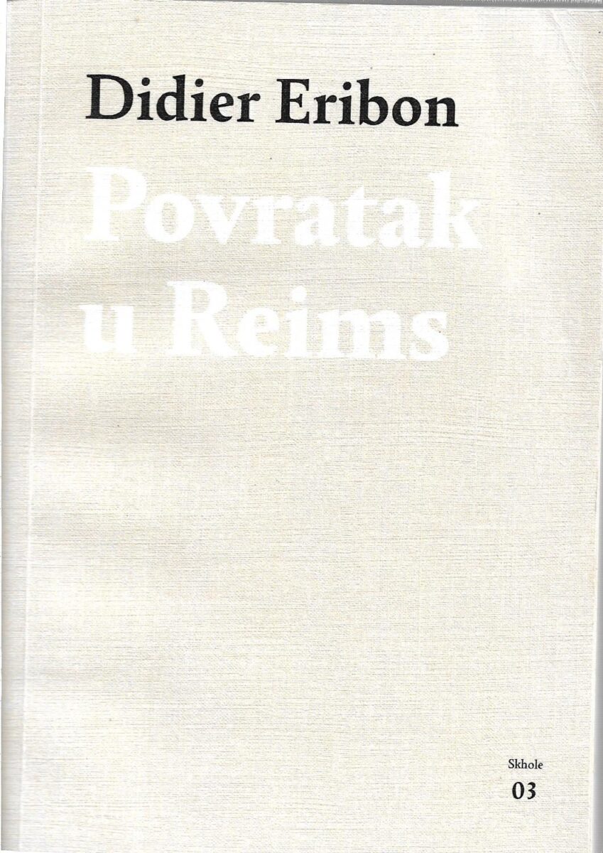 didier eribon: povratak u reims