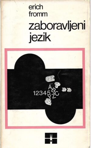 erich fromm: zaboravljeni jezik