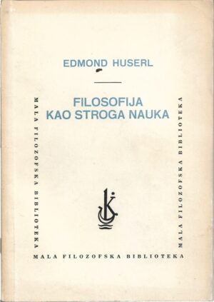 edmond husserl: filozofija kao stroga nauka