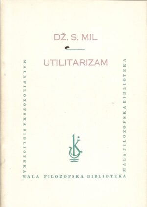 john stewart mill: utilitarizam
