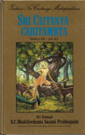 sri srimad a.c. bhaktivedanta swami prabhupada: sri caitanya-caritamrta
