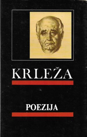 miroslav krleža: djela 1-6 (veliki meštar sviju hulja, simfonije, krokodilina ili razgovor o istini, banket u blitvi i-iii, poezija)