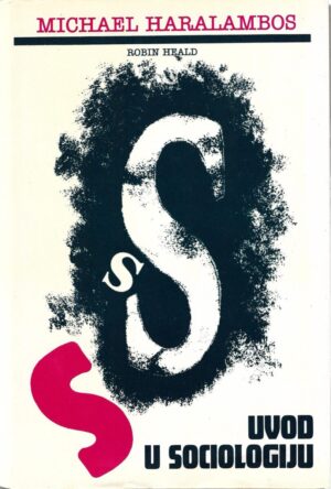 michael haralambos, robin heald: uvod u sociologiju
