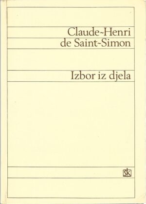 claude-henri de saint-simon: izbor iz djela