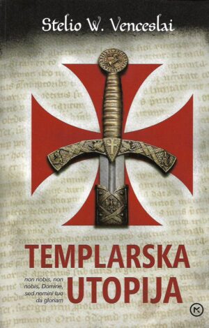 stelio w. venceslai: templarska utopija
