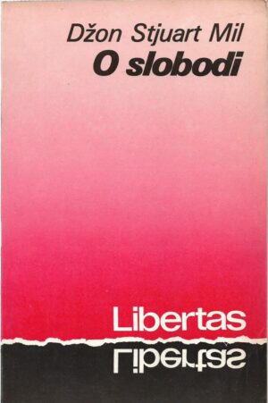 john stuart mill: o slobodi