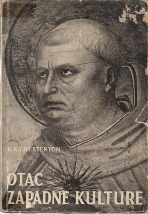g.k. chesterton: otac zapadne kulture sv. toma akvinski