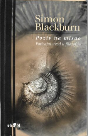 simon blackburn: poziv na misao, poticajni uvod u filozofiju