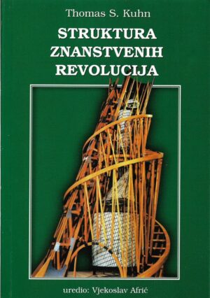 thomas s. kuhn: struktura znanstvenih revolucija