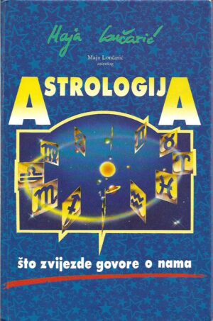 maja lončarić: astrologija, što zvijezde govore o nama