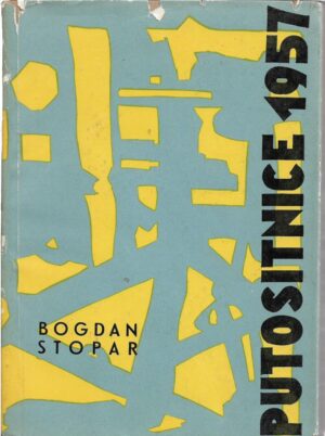 bogdan stopar: putositnice 1957