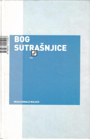 neale donald walsch: bog sutrašnjice