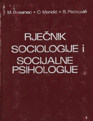milan bosanac, oleg mandić, stanko petković (ur.): rječnik sociologije i socijalne psihologije