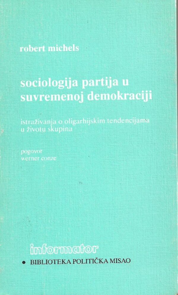 robert michels: sociologija partija u suvremenoj demokraciji