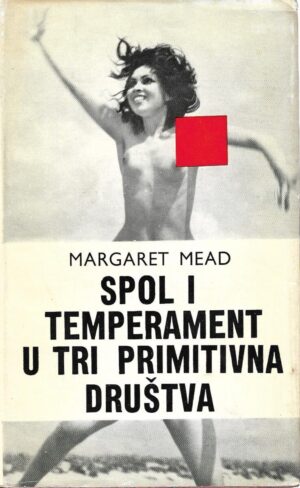margaret mead: spol i temperament u tri primitivna društva