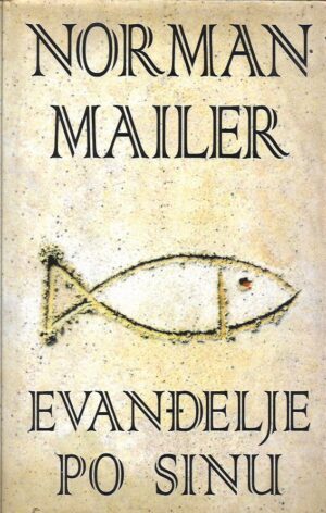 norman mailer: evanđelje po sinu