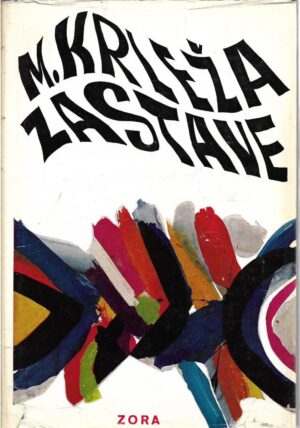 miroslav krleža: zastave ii