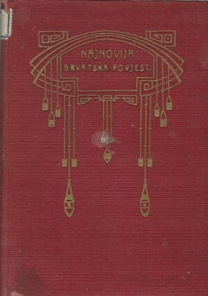 Rudolf Horvat: Najnovije doba hrvatske povijesti