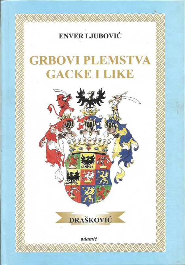 enver ljubović: grbovi plemstva gacke i like
