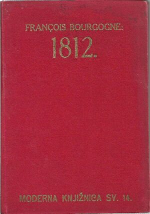francois bourgogne: 1812., ratni doživljaji