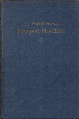 rudolf horvat: povijest hrvatske i.