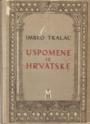 imbro tkalac: uspomene iz hrvatske